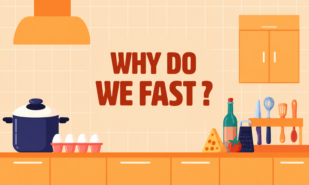 Why Do We Fast?